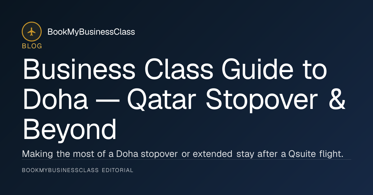 Business Class Guide to Doha
