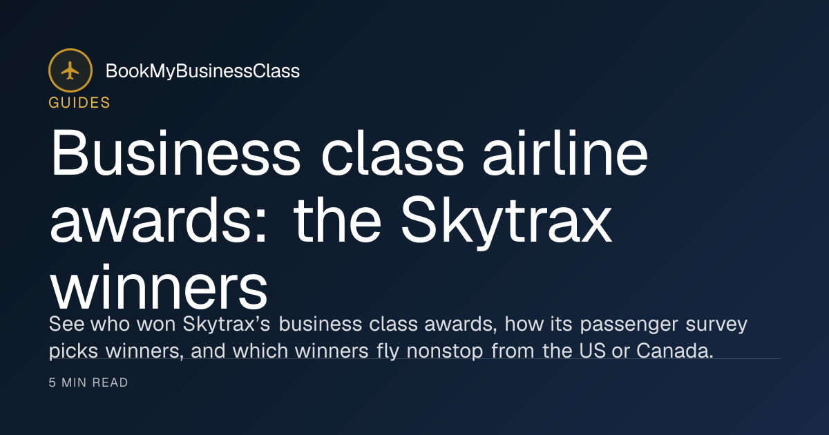 Business class airline awards: the Skytrax winners